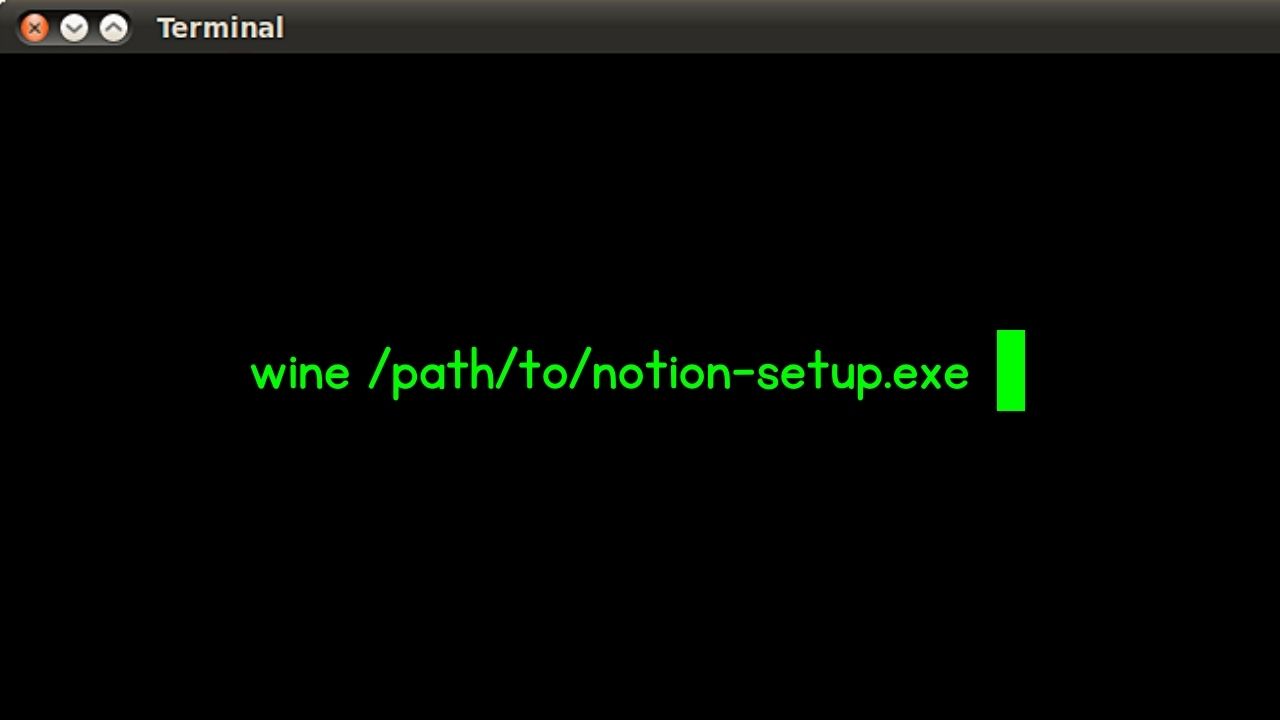 Opening WINE to Use Notion in Linux Step 3