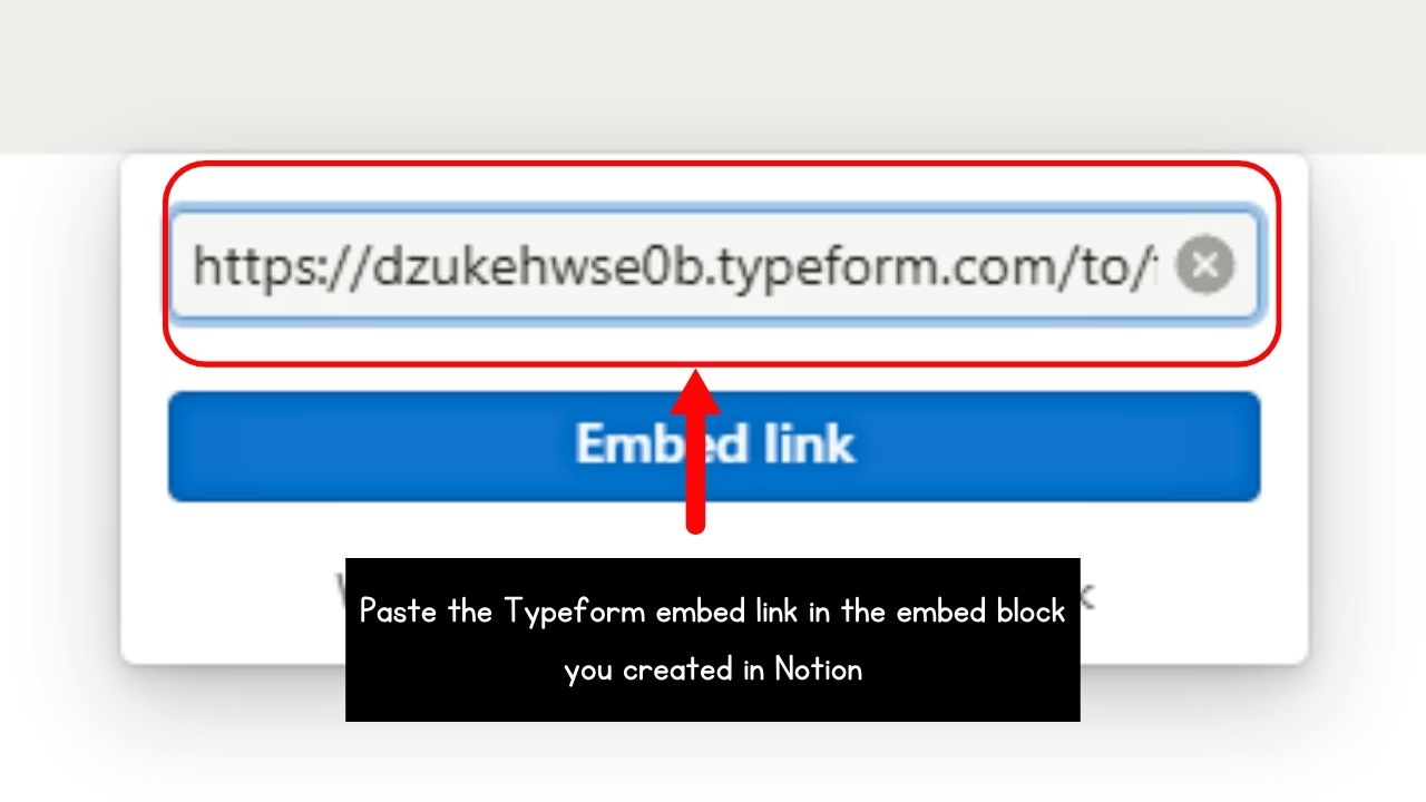 Pasting Forms from Form Builder Tools as an Embed Block to Create a Form in Notion Step 5