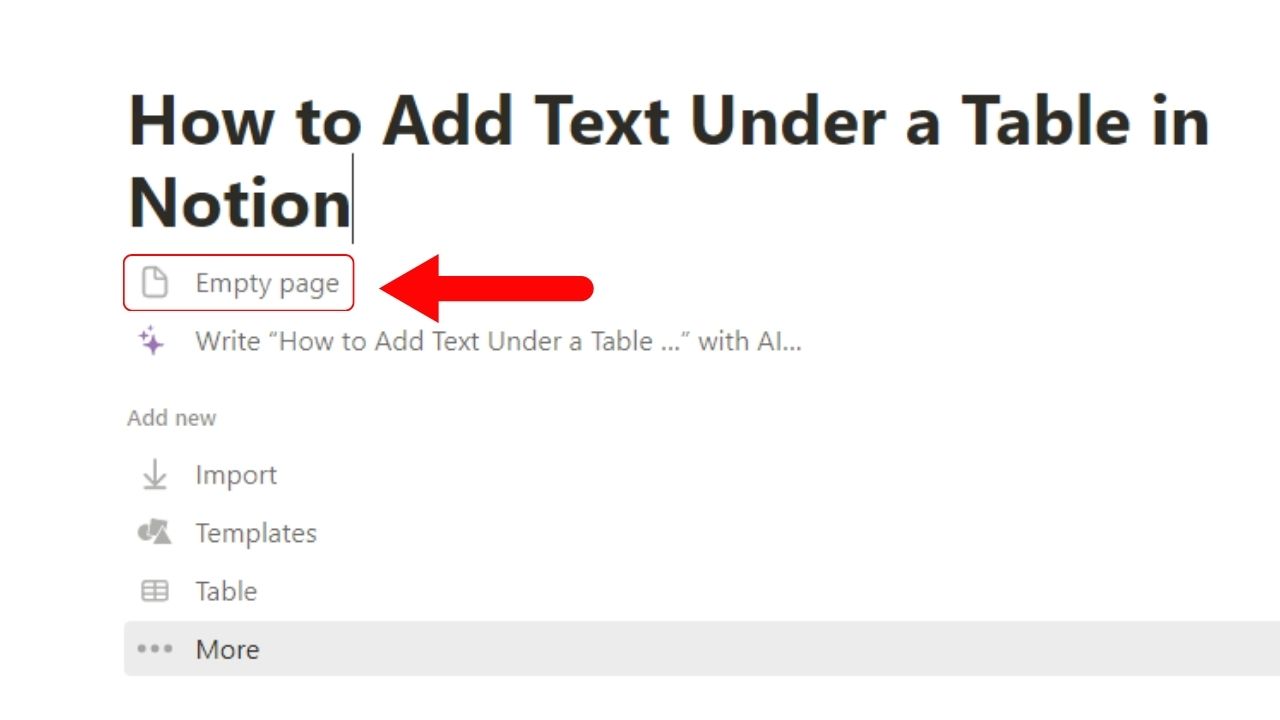 How to Add Text Under a Table in Notion Step 1