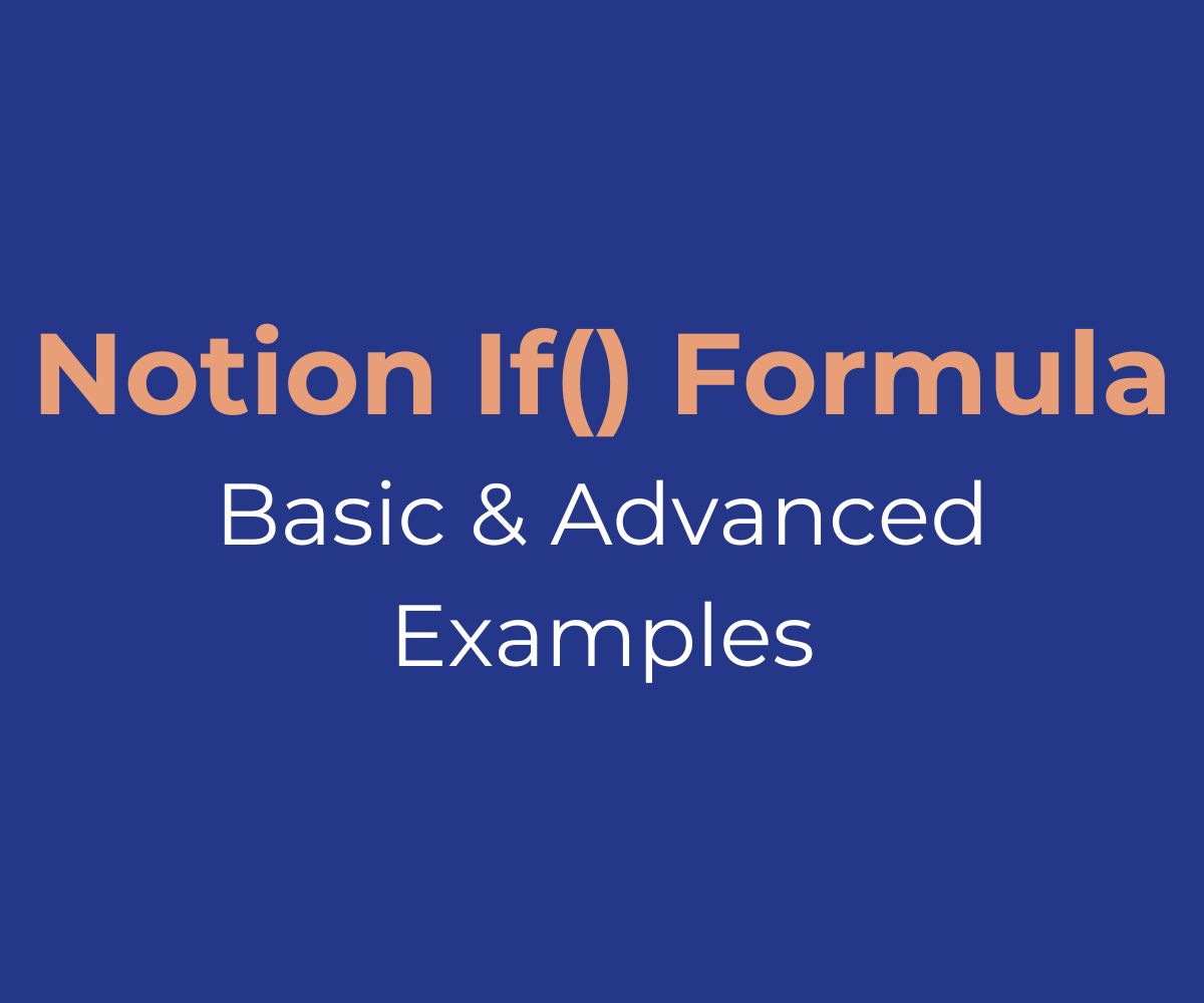 Notion If Formula With Basic And Advanced Examples 6335